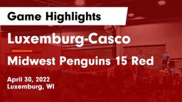 Luxemburg-Casco  vs Midwest Penguins 15 Red Game Highlights - April 30, 2022