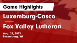 Luxemburg-Casco  vs Fox Valley Lutheran  Game Highlights - Aug. 26, 2023