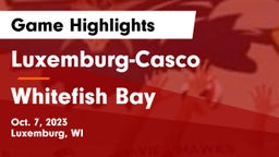 Luxemburg-Casco  vs Whitefish Bay  Game Highlights - Oct. 7, 2023