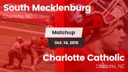 Matchup: South Mecklenburg vs. Charlotte Catholic  2016