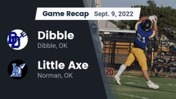Recap: Dibble  vs. Little Axe  2022