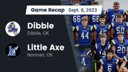 Recap: Dibble  vs. Little Axe  2023