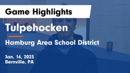 Tulpehocken  vs Hamburg Area School District Game Highlights - Jan. 16, 2023