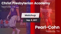 Matchup: Christ Presbyterian vs. Pearl-Cohn  2017