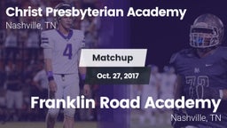 Matchup: Christ Presbyterian vs. Franklin Road Academy 2017
