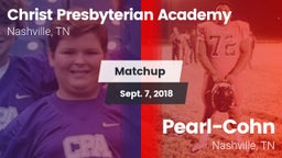 Matchup: Christ Presbyterian vs. Pearl-Cohn  2018