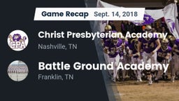 Recap: Christ Presbyterian Academy vs. Battle Ground Academy  2018