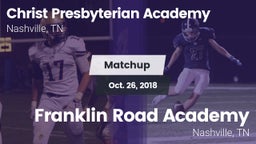 Matchup: Christ Presbyterian vs. Franklin Road Academy 2018