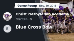 Recap: Christ Presbyterian Academy vs. Blue Cross Bowl 2018