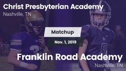 Matchup: Christ Presbyterian vs. Franklin Road Academy 2019