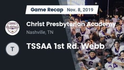 Recap: Christ Presbyterian Academy vs. TSSAA 1st Rd. Webb 2019