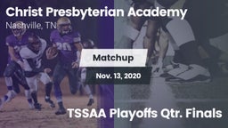 Matchup: Christ Presbyterian vs. TSSAA Playoffs Qtr. Finals 2020