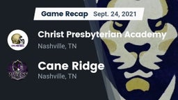 Recap: Christ Presbyterian Academy vs. Cane Ridge  2021