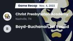 Recap: Christ Presbyterian Academy vs. Boyd-Buchanan 1st Round  2022