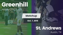 Matchup: Greenhill High vs. St. Andrews  2016