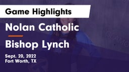 Nolan Catholic  vs Bishop Lynch  Game Highlights - Sept. 20, 2022