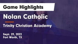 Nolan Catholic  vs Trinity Christian Academy  Game Highlights - Sept. 29, 2022