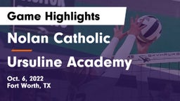 Nolan Catholic  vs Ursuline Academy  Game Highlights - Oct. 6, 2022