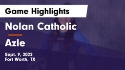 Nolan Catholic  vs Azle  Game Highlights - Sept. 9, 2022