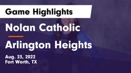 Nolan Catholic  vs Arlington Heights  Game Highlights - Aug. 23, 2022
