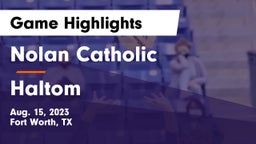 Nolan Catholic  vs Haltom  Game Highlights - Aug. 15, 2023