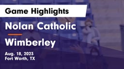 Nolan Catholic  vs Wimberley  Game Highlights - Aug. 18, 2023