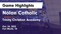 Nolan Catholic  vs Trinity Christian Academy  Game Highlights - Oct. 24, 2023