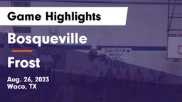 Bosqueville  vs Frost  Game Highlights - Aug. 26, 2023