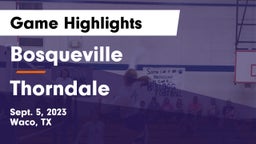 Bosqueville  vs Thorndale  Game Highlights - Sept. 5, 2023