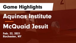 Aquinas Institute  vs McQuaid Jesuit  Game Highlights - Feb. 22, 2021
