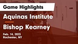 Aquinas Institute  vs Bishop Kearney  Game Highlights - Feb. 14, 2023