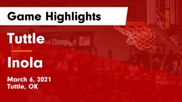 Tuttle  vs Inola  Game Highlights - March 6, 2021
