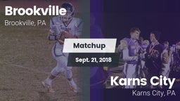 Matchup: Brookville High vs. Karns City  2018