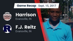 Recap: Harrison  vs. F.J. Reitz  2017