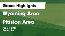 Wyoming Area  vs Pittston Area  Game Highlights - Jan 31, 2017