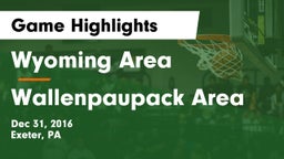 Wyoming Area  vs Wallenpaupack Area  Game Highlights - Dec 31, 2016