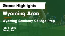 Wyoming Area  vs Wyoming Seminary College Prep  Game Highlights - Feb. 8, 2023