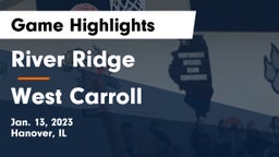 River Ridge  vs West Carroll Game Highlights - Jan. 13, 2023
