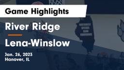 River Ridge  vs Lena-Winslow  Game Highlights - Jan. 26, 2023