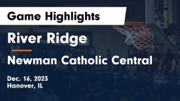 River Ridge  vs Newman Catholic Central Game Highlights - Dec. 16, 2023