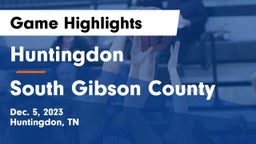 Huntingdon  vs South Gibson County  Game Highlights - Dec. 5, 2023