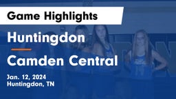 Huntingdon  vs Camden Central  Game Highlights - Jan. 12, 2024