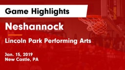 Neshannock  vs Lincoln Park Performing Arts  Game Highlights - Jan. 15, 2019