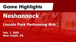 Neshannock  vs Lincoln Park Performing Arts  Game Highlights - Feb. 7, 2020