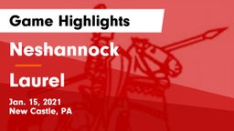 Neshannock  vs Laurel  Game Highlights - Jan. 15, 2021