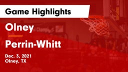 Olney  vs Perrin-Whitt Game Highlights - Dec. 3, 2021