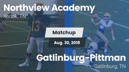 Matchup: Northview Academy vs. Gatlinburg-Pittman  2018