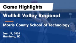 Wallkill Valley Regional  vs Morris County School of Technology Game Highlights - Jan. 17, 2024