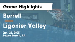 Burrell  vs Ligonier Valley  Game Highlights - Jan. 24, 2023