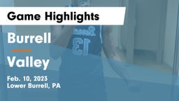 Burrell  vs Valley  Game Highlights - Feb. 10, 2023